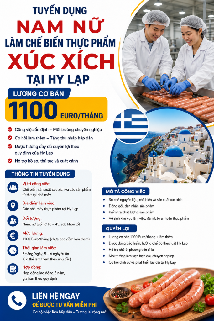 Tuyển Nam Nữ Chế Biến Xúc Xích Đi Hy Lạp – Lương Cơ Bản 1.100 Euro/Tháng