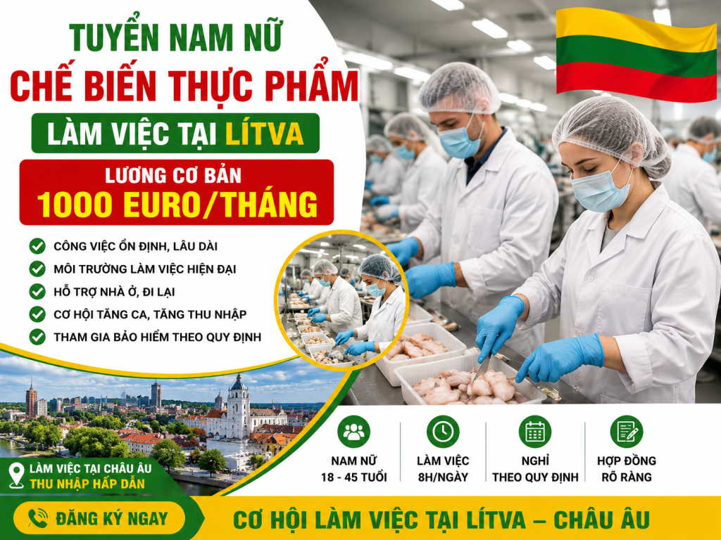 Tuyển Nam Nữ Đóng Gói Và Chế Biến Thực Phẩm Đi Litva – Cơ Hội Làm Việc Tại Châu Âu