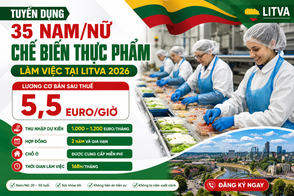 TUYỂN 35 NAM/NỮ CHẾ BIẾN THỰC PHẨM TẠI LITVA 2026 – LƯƠNG 5,5 EURO/GIỜ