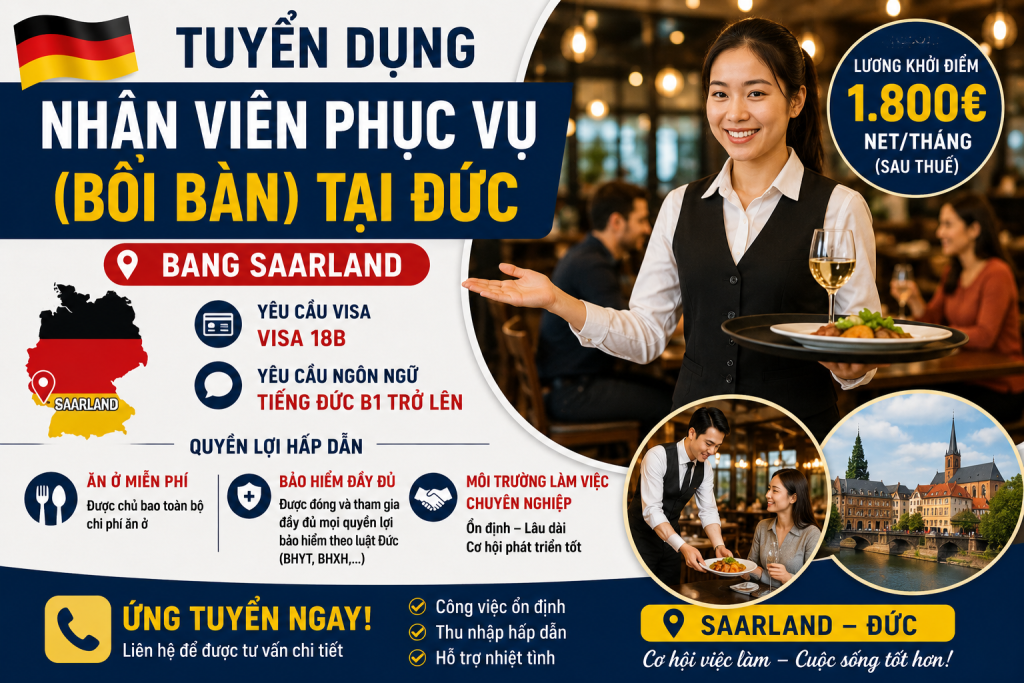 TUYỂN DỤNG NHÂN VIÊN PHỤC VỤ (BỒI BÀN) TẠI ĐỨC – Bang Saarland | Lương Net 1.800 EUR/Tháng, Bao Ăn Ở